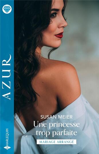 Couverture du livre « Une princesse trop parfaite » de Susan Meier aux éditions Harlequin