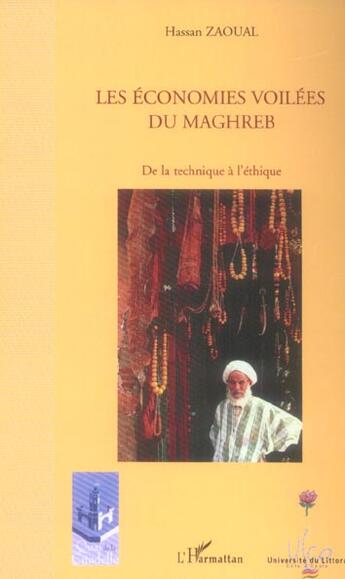 Couverture du livre « Les economies voilees du maghreb - de la technique a l'ethique » de Hassan Zaoual aux éditions L'harmattan