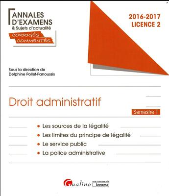 Couverture du livre « Annales et sujets d'actualité ; droit administratif (édition 2016) » de Delphine Pollet-Panoussis aux éditions Gualino