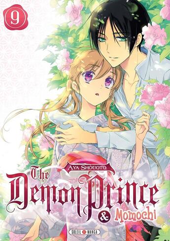 Couverture du livre « The demon prince & Momochi Tome 9 » de Aya Shouoto aux éditions Soleil