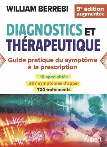 Couverture du livre « Diagnostics et thérapeutique : du symptôme à la prescription » de William Berrebi aux éditions Vuibert