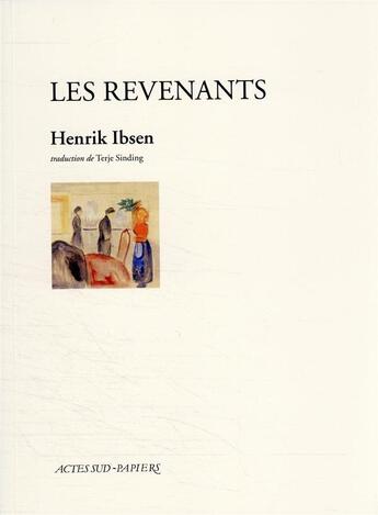 Couverture du livre « Les revenants » de Henrik Ibsen aux éditions Actes Sud-papiers