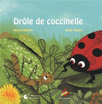 Couverture du livre « Drôle de coccinelle » de Waeles/Aubert aux éditions Ebla