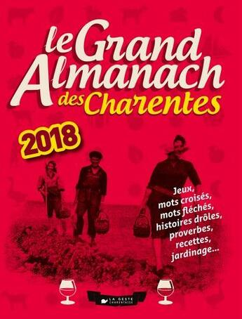 Couverture du livre « Le grand almanach : le grand almanach des Charentes (édition 2018) » de Berangere Guilbaud-Rabiller aux éditions Geste