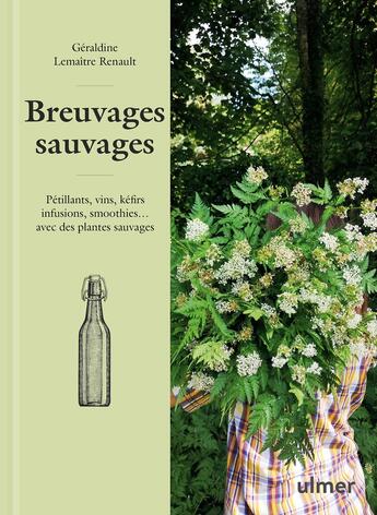 Couverture du livre « Breuvages sauvages » de Geraldine Lemaitre Renault aux éditions Eugen Ulmer