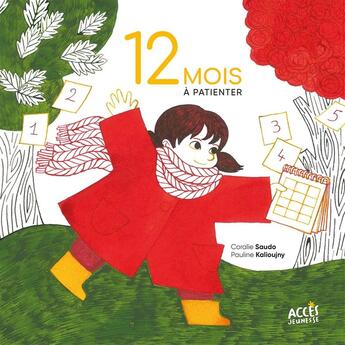 Couverture du livre « 12 mois à patienter » de Coralie Saudo et Pauline Kalioujny aux éditions Acces