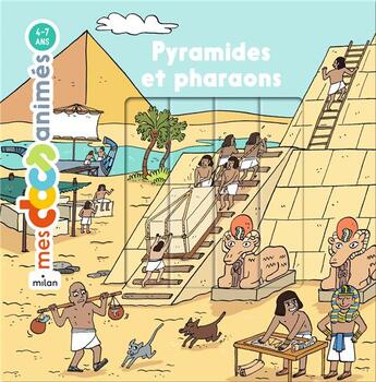 Couverture du livre « Pyramides et pharaons » de Lucie Voisin aux éditions Milan