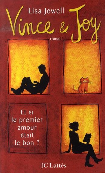 Couverture du livre « Vince et joy ; et si le premier amour était le bon ? » de Lisa Jewell aux éditions Lattes