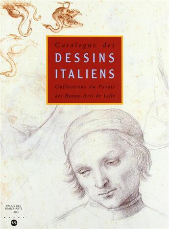 Couverture du livre « Catalogue des dessins italiens du palais des beaux-arts de Lille » de  aux éditions Reunion Des Musees Nationaux