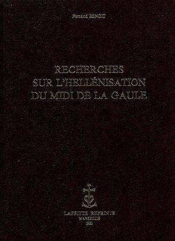 Couverture du livre « Recherches Hellenisation Du Midi » de Benoit aux éditions Jeanne Laffitte