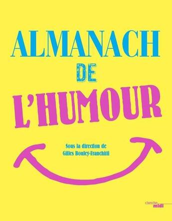 Couverture du livre « Almanach de l'humour » de Gilles Bouley-Franchitti aux éditions Cherche Midi