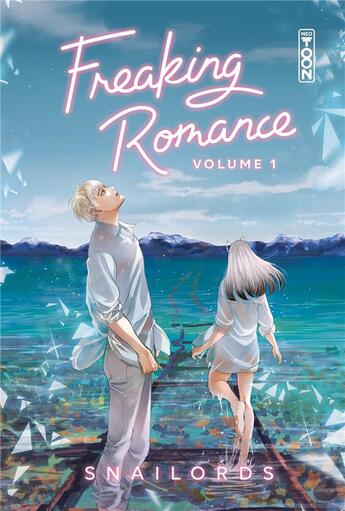 Couverture du livre « Freaking romance Tome 1 » de Snailords aux éditions Neotoon