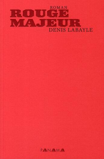 Couverture du livre « Rouge majeur » de Denis Labayle aux éditions Panama