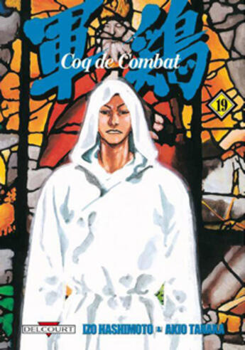 Couverture du livre « Coq de combat T.19 » de Akio Tanaka et Izo Hashimoto aux éditions Delcourt