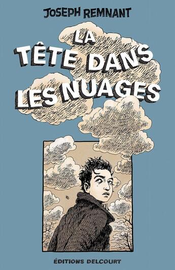 Couverture du livre « La tête dans les nuages » de Joseph Remnant aux éditions Delcourt