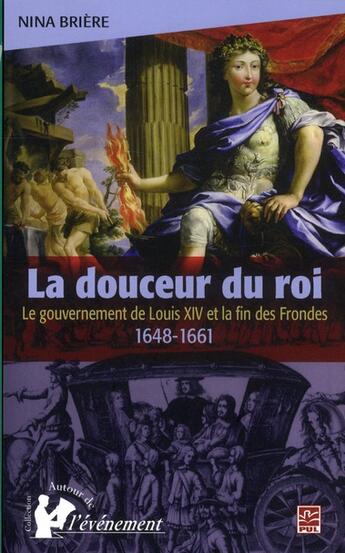 Couverture du livre « Douceur Du Roi » de Briere N aux éditions Presses De L'universite De Laval