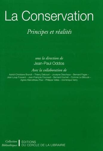 Couverture du livre « La conservation ; principes et réalités » de Jean-Paul Oddos aux éditions Electre