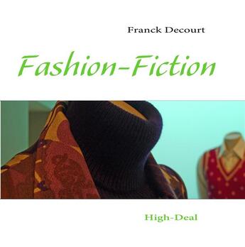 Couverture du livre « Fashion fiction » de Franck Decourt aux éditions Books On Demand