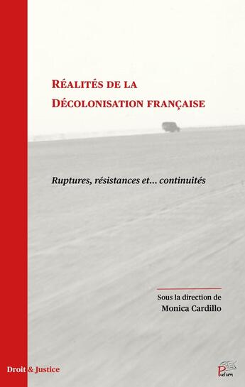 Couverture du livre « Réalités de la décolonisation française : Ruptures, résistances et... continuités » de Cardillo Monica aux éditions Pu De Limoges