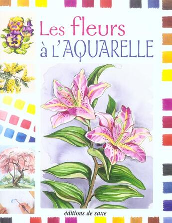 Couverture du livre « Les fleurs a l'aquarelle » de  aux éditions De Saxe