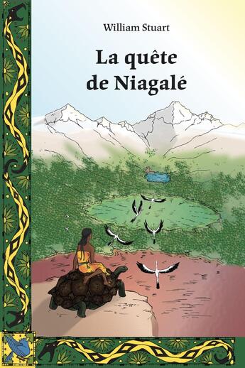 Couverture du livre « La quête de Niagalé » de William Stuart aux éditions Carmel