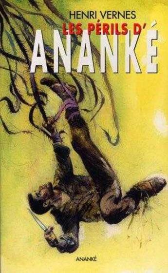 Couverture du livre « Bob Morane : les périls d'Ananké » de Vernes Henri aux éditions Ananke