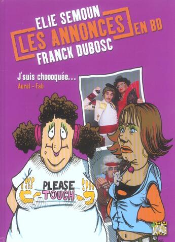 Couverture du livre « Annonces en bd t.2 - j'suis choooquee (les) - elie semoun - franck dubosc » de Aurel/Fabcaro aux éditions Casterman