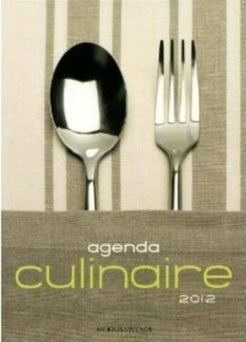 Couverture du livre « Agenda culinaire (2012) » de  aux éditions Modus Vivendi
