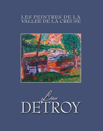 Couverture du livre « Leon detroy 1859-1955 » de Christophe Rameix aux éditions Aapecg