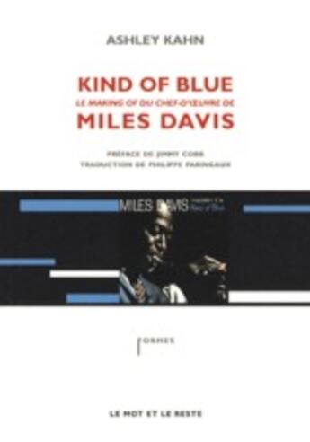 Couverture du livre « Kind of blue » de Ashley Kahn aux éditions Le Mot Et Le Reste