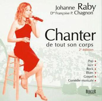 Couverture du livre « Chanter de tout son corps » de Johanne Raby aux éditions Berger