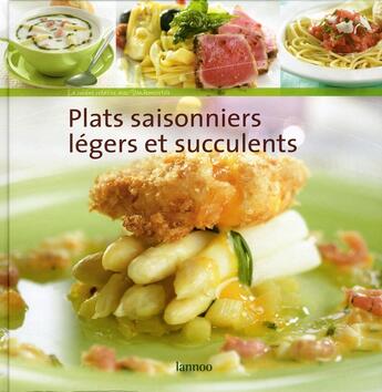 Couverture du livre « Plats saisonniers légers et succulents » de Wandel aux éditions Lannoo