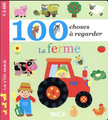 Couverture du livre « 100 choses a regarder - la ferme » de  aux éditions Le Ballon