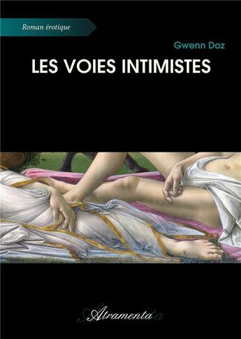 Couverture du livre « Les voies intimistes » de Gwenn Doz aux éditions Atramenta