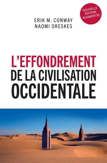 Couverture du livre « L'effondrement de la civilisation occidentale » de Erik M. Conway et Naomi Oreskes aux éditions Les Liens Qui Liberent