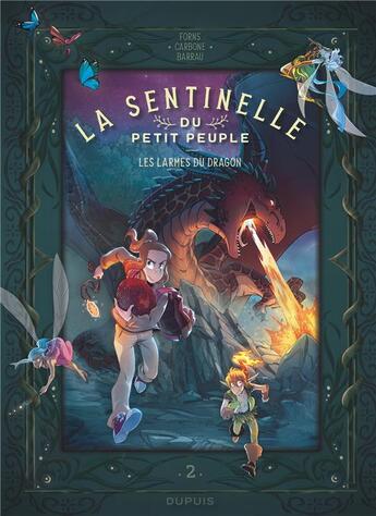 Couverture du livre « La sentinelle du petit peuple Tome 2 : les larmes du dragon » de Veronique Barrau et Carbone et Charline Forns aux éditions Dupuis