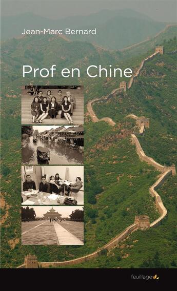 Couverture du livre « Prof en Chine » de Jean-Marc Bernard aux éditions Feuillage