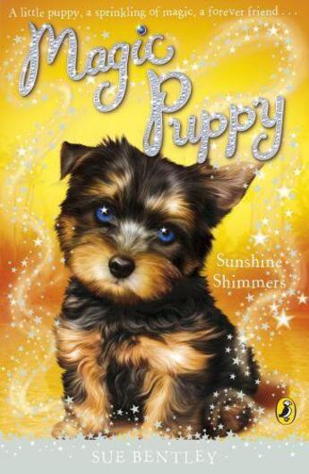 Couverture du livre « Magic Puppy: Sunshine Shimmers » de Sue Bentley aux éditions Penguin Books Ltd Digital