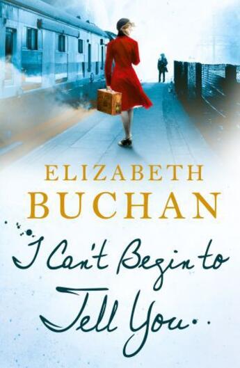 Couverture du livre « I Can't Begin to Tell You » de Elizabeth Buchan aux éditions Penguin Books Ltd Digital