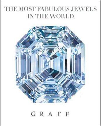 Couverture du livre « Graff the most fabulous jewels in the world » de Etherington-Smith M aux éditions Thames & Hudson