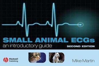 Couverture du livre « Small Animal ECGs » de Mike Martin aux éditions Wiley-blackwell