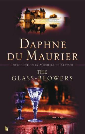 Couverture du livre « THE GLASS-BLOWERS » de Daphne Du Maurier aux éditions Virago