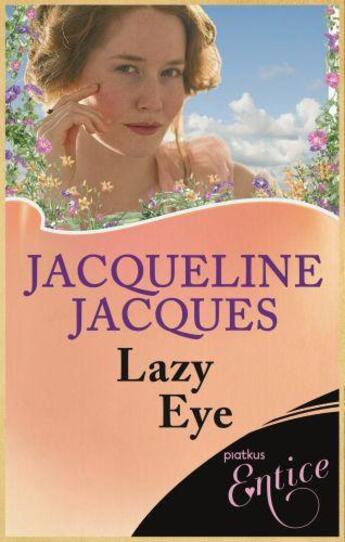 Couverture du livre « Lazy Eye » de Jacques Jacqueline aux éditions Little Brown Book Group Digital