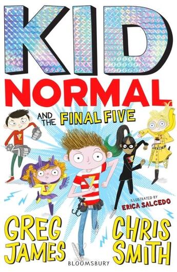 Couverture du livre « KID NORMAL AND THE FINAL FIVE » de Greg James aux éditions Bloomsbury