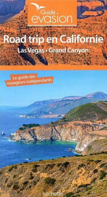 Couverture du livre « Guide évasion : road trip en Californie » de Collectif Hachette aux éditions Hachette Tourisme