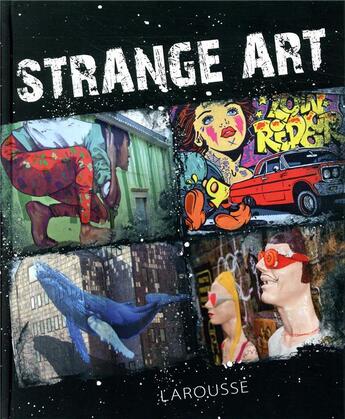 Couverture du livre « Strange art » de  aux éditions Larousse