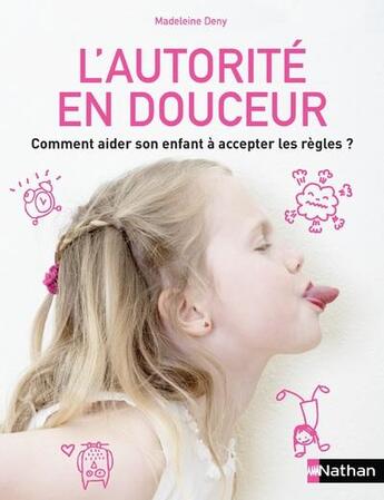 Couverture du livre « L'autorité en douceur » de Madeleine Deny aux éditions Nathan