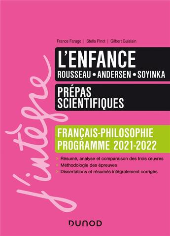 Couverture du livre « L'enfance ; prépas scientifiques français-philosophie ; manuel ; programme 2021-2022 » de Gilbert Guislain et France Farago et Stella Pinot aux éditions Dunod