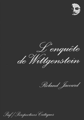 Couverture du livre « L'enquête de Wittgenstein (2e édition) » de Roland Jaccard aux éditions Puf