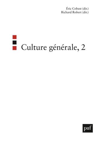 Couverture du livre « Culture generale, 2 » de Eric Cobast aux éditions Puf